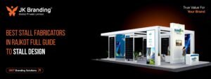 Best stall fabricators in Rajkot